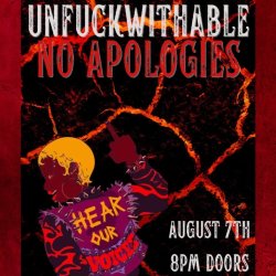 The Velvet Titty presents: UNFUCKWITHABLE NO APOLOGIES