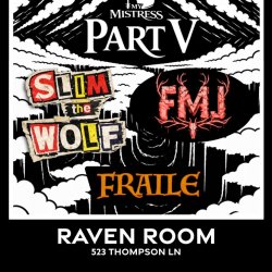 My Mistress * Slim the Wolf + FMJ + Fraile