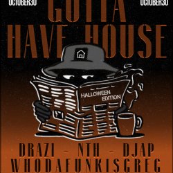 Gotta Have House @Reverie - Halloween Edition