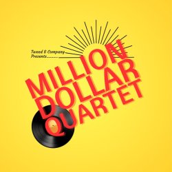 Tweed & Company Theatre Presents: Million Dollar Quartet (Friday Evening Show)