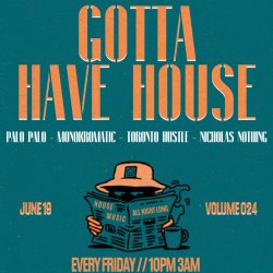 Gotta Have House @Reverie - Volume 024
