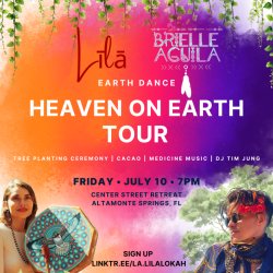Heaven on Earth with Brielle Águila: A Līlā Earth Dance