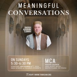 Meaningful Conversations with Shaykh ElBakri