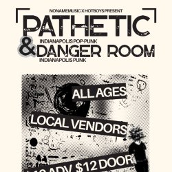 Pathetic + Danger Room