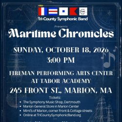 The Tri-County Symphonic Band Presents - "Maritime Chronicles"