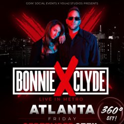 BONNIE X CLYDE | 360° Show | Live in Metro Atlanta