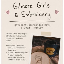 Gilmore Girls + Embroidery Event
