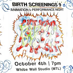 BIRTH 9 (animation & performance night): October 4th