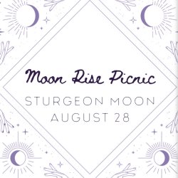 Sturgeon Moon - Moonrise Picnic