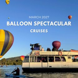 Balloon Spectacular Boat Cruises – March 2027