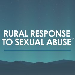 Virtual: Rural Response to Sexual Abuse Workshop
