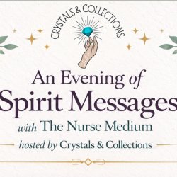 An Evening of Spirit Messages - Crystals & Collections