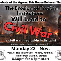 Debate: Will the Erosion of Trust in Institutions Lead to Civil War in Britain? w/ Prof. David Betz and Dr Ben Jones