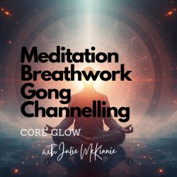 Meditation - Breathwork - Gong Journeying (Group Session)