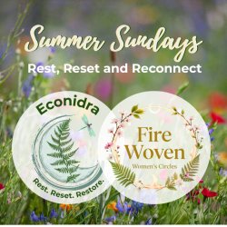 Summer Sundays  - Rest and Reconnect with Econidra and Circle at Ulverscroft Manor