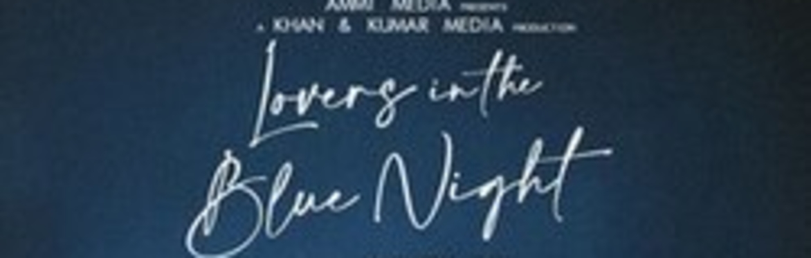 IFFA 2026: Lovers in Blue Night with Eng Sub
