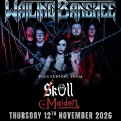 TwistedEntity Promotions UK Presents: Wailing Banshee & SkullMaiden