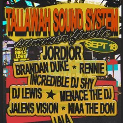 Tallawah Sound System: The Summer Finale