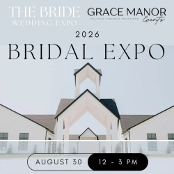 The Bride Expo DFW @ Grace Manor Events
