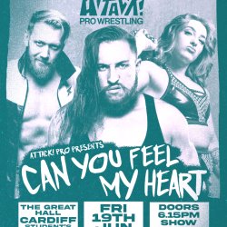 ATTACK! Pro Wrestling: CAN YOU FEEL MY HEART