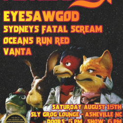 Peacemaker, Eyesawgod, Sydney's Fatal Scream, Oceans Run Red, Vanta
