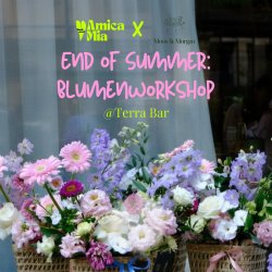 München – End of Summer: Blumenworkshop mit Moos & Morgen 💐☀️