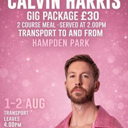 🎧 Calvin Harris Gig Package – Saturday 1st August