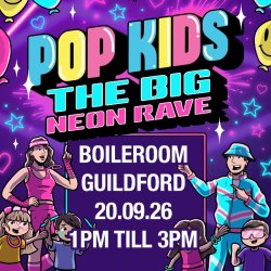 Pop Kids - The Big Neon Rave