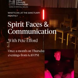 Spirit Faces & Communication with Pete Efford | Monthly