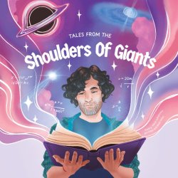 Tales From The Shoulders Of Giants