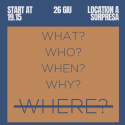 Where? Dinner | Cena con location a sorpresa