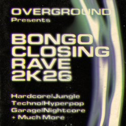 OVERGROUND (BONGO SUMMER CLOSING RAVE)