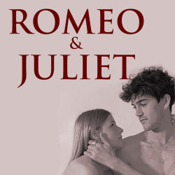 Romeo and Juliet by William Shakespeare