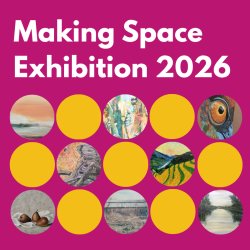 Private View: Making Space Community Exhibition 2026