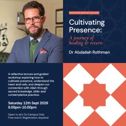 Cultivating Presence: Dr Abdallah Rothman