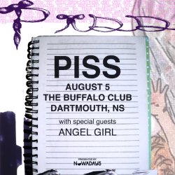 Nowadays Presents: PISS with Special Guests Angel Girl