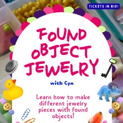 How To Make Jewelry With Found Objects w/ Cyn @ CreateATL