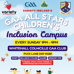 Sunday Oct 18th - Variety Ireland GAA All Stars Childrens Inclusion Campus