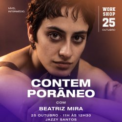 WORKSHOP CONTEMPORÂNEO com Beatriz Mira