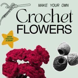 GCA: Crochet Flowers w/ Ivy