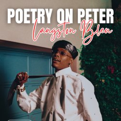 Poetry on Peter feat. Langston Bleu