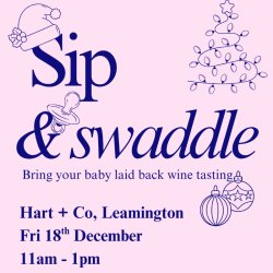 🎄Sip & Swaddle, Christmas - Fri 18th Dec 🍷