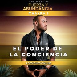 EL PODER DE LA CONCIENCIA CHAKRA 3 PUBLICO GENERAL