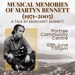 Musical Memories of Martyn Bennett (1971-2005) : A talk by Margaret Bennett.
