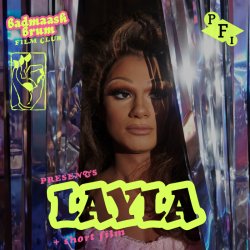 Promotional poster for the film “Layla” shows a drag queen gazing calmly through shimmering foil curtain; neon lettering and film details create a dramatic tone.