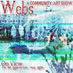 "Webs" ~ Opening Reception