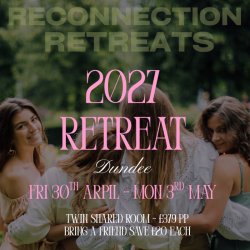 Reconnection Retreat Dundee April 2027