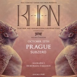 KHAN (AU) - 'That Fair and Warlike Form' European Tour - Prague w/ Skin Thief (AU) & The New Horizons