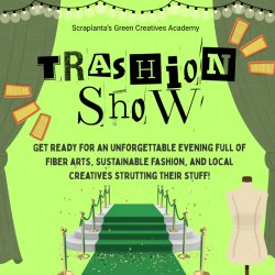 Scraplanta Trashion Show @ Lifecycle Building Center
