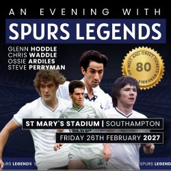 An Evening with Tottenham Hotspur Legends at St Mary's Stadium, (Hoddle, Waddle, Ardiles, Perryman)
